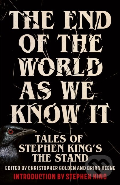 Kniha: The End of the World as We Know It (Brian Keene a Christopher Golden). Hodder and Stoughton, 2025 Kniha: The End of the World as We Know It (Brian Keene a Christopher Golden). Hodder and Stoughton, 2025