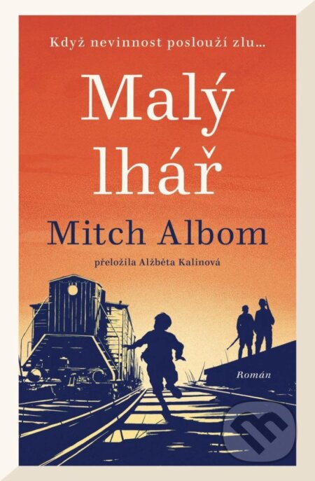 Kniha: Malý lhář (Mitch Albom). Kontrast, 2025 Kniha: Malý lhář (Mitch Albom). Kontrast, 2025