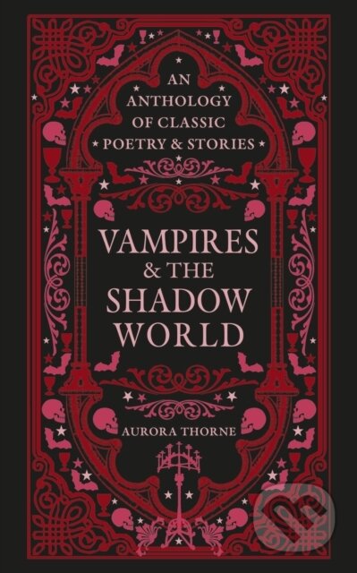 Kniha: Vampires & the Shadow World (Aurora Thorne). Octopus Publishing Group, 2025 Kniha: Vampires & the Shadow World (Aurora Thorne). Octopus Publishing Group, 2025
