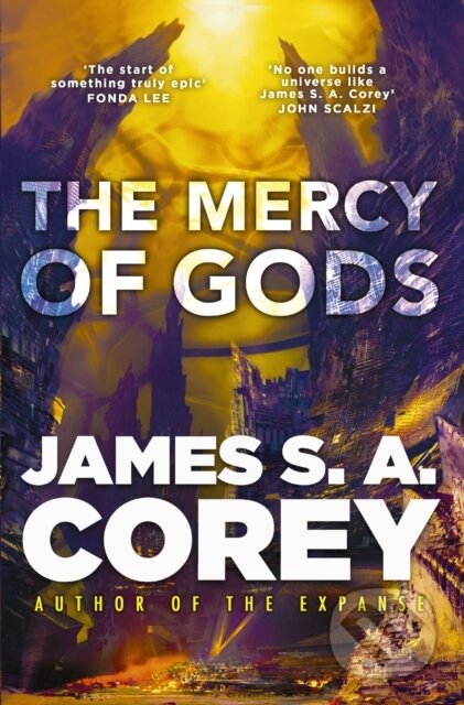 Kniha: The Mercy of Gods (James S. A. Corey). Little, Brown Book Group, 2025 Kniha: The Mercy of Gods (James S. A. Corey). Little, Brown Book Group, 2025