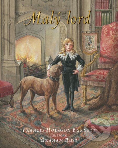 Kniha: Malý lord (Frances Hodgson Burnett). Stonožka, 2025 Kniha: Malý lord (Frances Hodgson Burnett). Stonožka, 2025