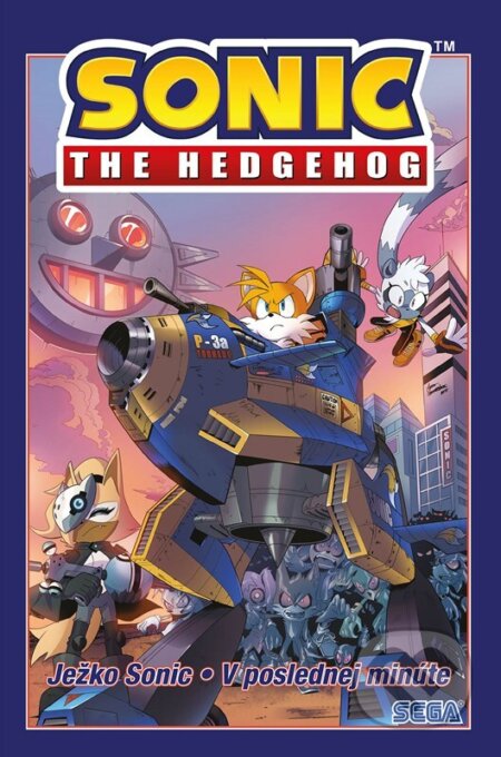 Kniha: Ježko Sonic 6: V poslednej minúte (Ian Flynn). Alicanto, 2025 Kniha: Ježko Sonic 6: V poslednej minúte (Ian Flynn). Alicanto, 2025