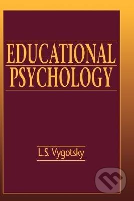 Kniha: Educational Psychology (L. S. Vygotsky). CRC Press, 1997 Kniha: Educational Psychology (L. S. Vygotsky). CRC Press, 1997