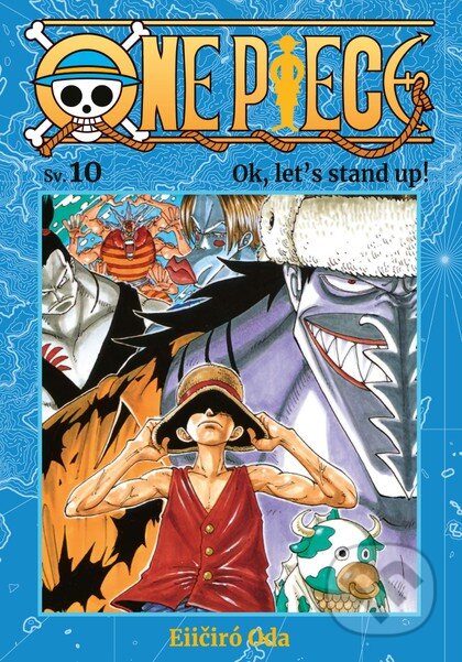 Kniha: One Piece 10 - Ok, let´s stand up! (Eiichiro Oda). Crew, 2025 Kniha: One Piece 10 - Ok, let´s stand up! (Eiichiro Oda). Crew, 2025