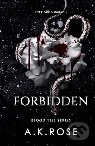 Kniha: Forbidden (A.K. Rose). Author Kim Faulks, 2023 Kniha: Forbidden (A.K. Rose). Author Kim Faulks, 2023