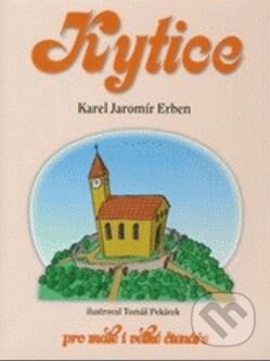 Kniha: Kytice (Karel Jaromír Erben). SUN, 2015 Kniha: Kytice (Karel Jaromír Erben). SUN, 2015