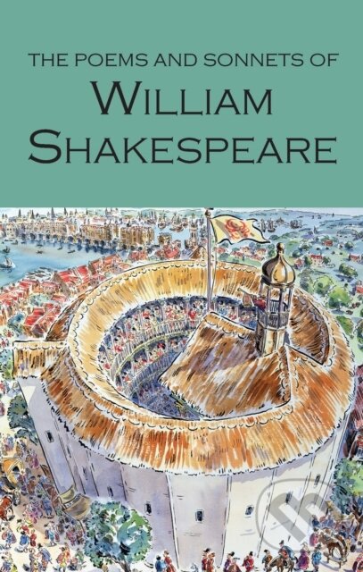Kniha: The Poems and Sonnets of William Shakespeare (William Shakespeare). Wordsworth, 1994 Kniha: The Poems and Sonnets of William Shakespeare (William Shakespeare). Wordsworth, 1994
