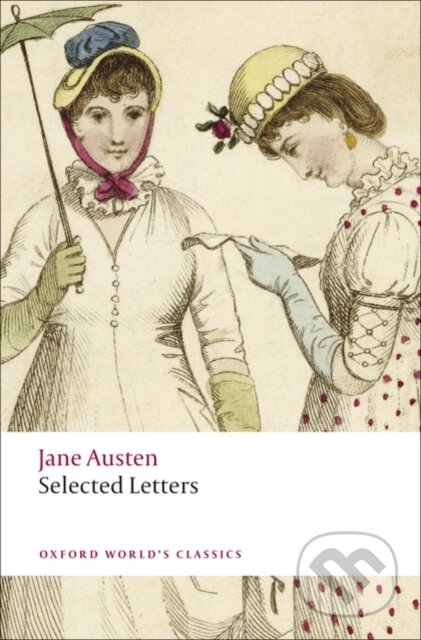 Kniha: Selected Letters (Jane Austen). Oxford University Press, 2009 Kniha: Selected Letters (Jane Austen). Oxford University Press, 2009