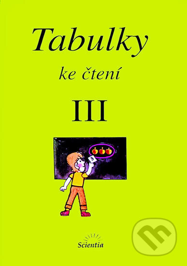 Kniha: Tabulky ke čtení III (Vladimír Linc). Scientia, 2011 Kniha: Tabulky ke čtení III (Vladimír Linc). Scientia, 2011