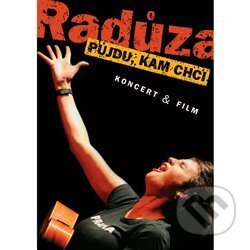 Film: Půjdu, kam chci (Radůza) (DVD). Indies Scope, 2007 Film: Půjdu, kam chci (Radůza) (DVD). Indies Scope, 2007