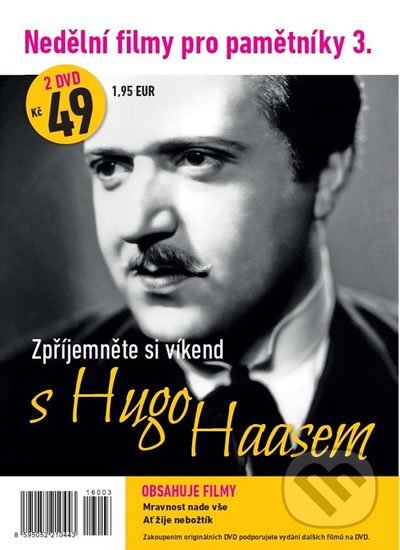 Film: Nedělní filmy pro pamětníky 3.: Hugo Haas (Filmexport Home Video) (DVD). Filmexport Home Video, 2016 Film: Nedělní filmy pro pamětníky 3.: Hugo Haas (Filmexport Home Video) (DVD). Filmexport Home Video, 2016