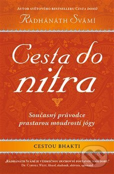 Kniha: Cesta do nitra (Radhanath Swami). Edice knihy Omega, 2018 Kniha: Cesta do nitra (Radhanath Swami). Edice knihy Omega, 2018