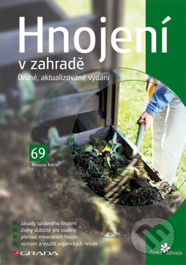 E-kniha: Hnojení v zahradě (Miroslav Kalina). Grada, 2005 E-kniha: Hnojení v zahradě (Miroslav Kalina). Grada, 2005