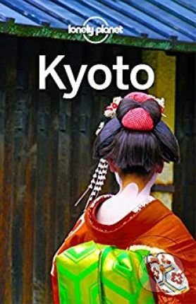 Kniha: Lonely Planet Kyoto 7 (Kate Morgan a Rebecca Milner). Lonely Planet, 2018 Kniha: Lonely Planet Kyoto 7 (Kate Morgan a Rebecca Milner). Lonely Planet, 2018