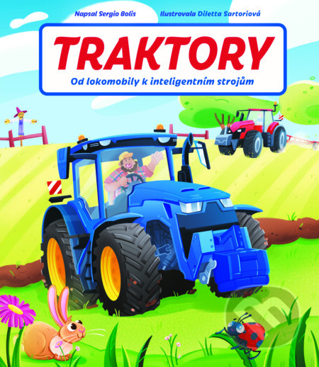 E-kniha: Traktory (Sergio Bolis). Slovart CZ, 2025 E-kniha: Traktory (Sergio Bolis). Slovart CZ, 2025