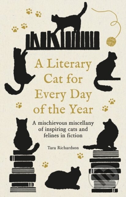 Kniha: A Literary Cat for Every Day of the Year (Tara Richardson). Octopus Publishing Group, 2025 Kniha: A Literary Cat for Every Day of the Year (Tara Richardson). Octopus Publishing Group, 2025