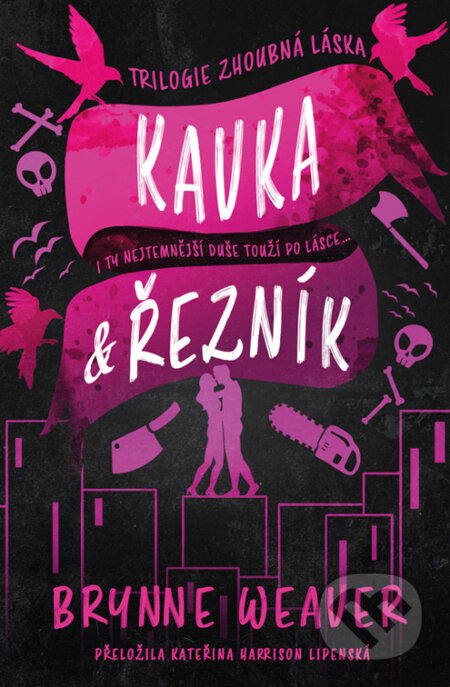 E-kniha: Kavka & Řezník (Brynne Weaver). Red, 2025 E-kniha: Kavka & Řezník (Brynne Weaver). Red, 2025