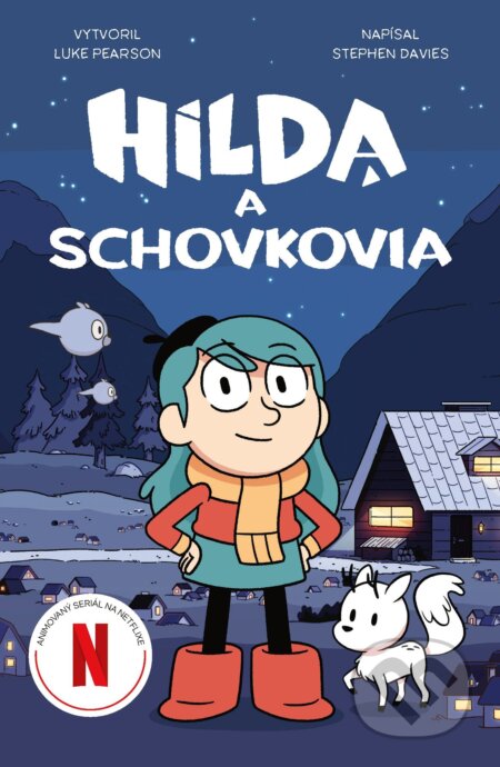 E-kniha: Hilda a Schovkovia (Stephen Davies a Luke Pearson). Slovart, 2025 E-kniha: Hilda a Schovkovia (Stephen Davies a Luke Pearson). Slovart, 2025