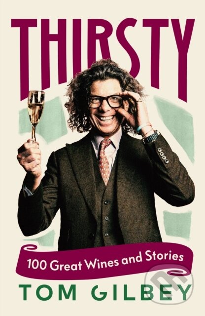 Kniha: Thirsty (Tom Gilbey). Vintage, 2025 Kniha: Thirsty (Tom Gilbey). Vintage, 2025