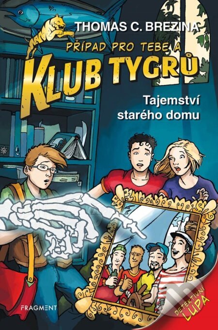 Kniha: Tajemství starého domu (Thomas C. Brezina). Nakladatelství Fragment, 2025 Kniha: Tajemství starého domu (Thomas C. Brezina). Nakladatelství Fragment, 2025