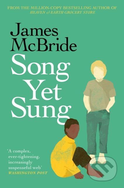 Kniha: Song Yet Sung (James McBride). , 2025 Kniha: Song Yet Sung (James McBride). , 2025