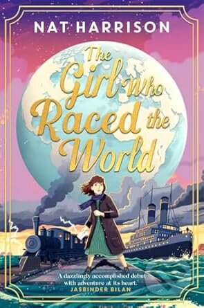 Kniha: The Girl Who Raced the World (Nat Harrison). Bonnier Books, 2025 Kniha: The Girl Who Raced the World (Nat Harrison). Bonnier Books, 2025