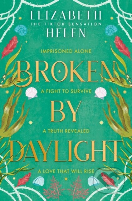 Kniha: Broken by Daylight (Elizabeth Helen). HarperCollins Publishers, 2025 Kniha: Broken by Daylight (Elizabeth Helen). HarperCollins Publishers, 2025