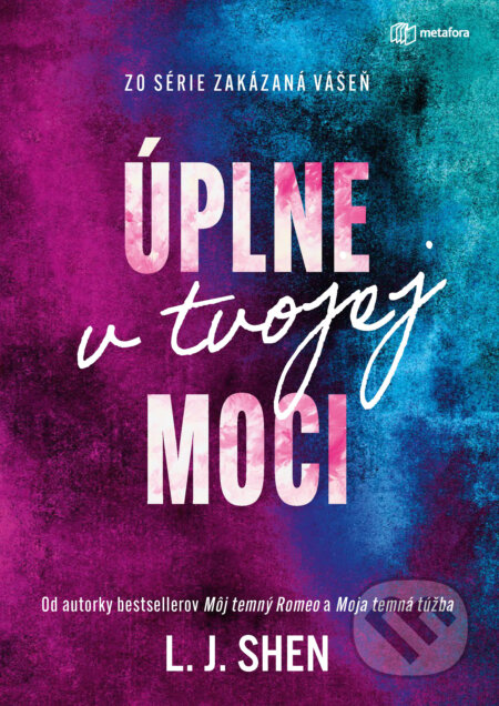 E-kniha: Úplne v tvojej moci (L.J. Shen). Grada, 2025 E-kniha: Úplne v tvojej moci (L.J. Shen). Grada, 2025