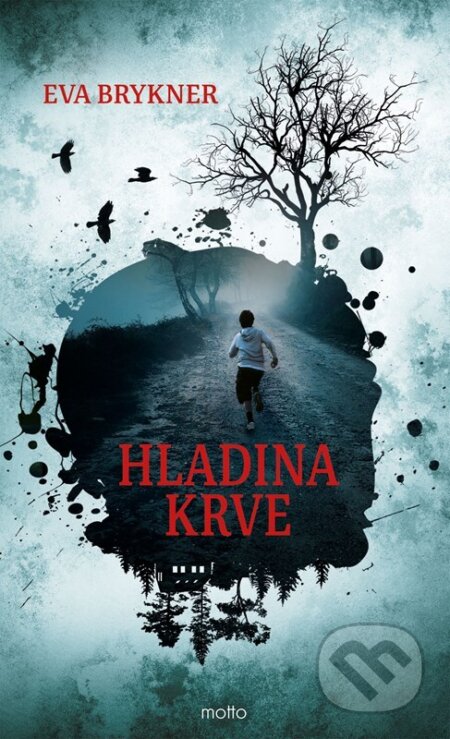 Kniha: Hladina krve (Eva Brykner). Motto, 2025 Kniha: Hladina krve (Eva Brykner). Motto, 2025