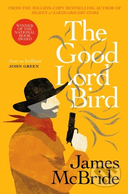 Kniha: The Good Lord Bird (James McBride). , 2025 Kniha: The Good Lord Bird (James McBride). , 2025