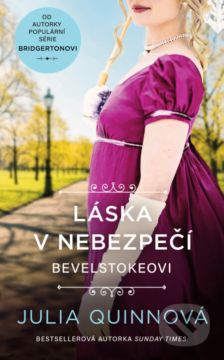 Kniha: Láska v nebezpečí (Julia Quinn). Ikar CZ, 2026 Kniha: Láska v nebezpečí (Julia Quinn). Ikar CZ, 2026