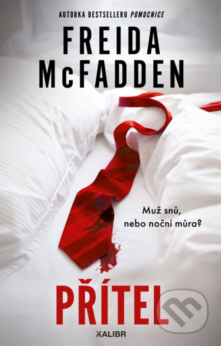 Kniha: Přítel (Freida McFadden). Kalibr, 2026 Kniha: Přítel (Freida McFadden). Kalibr, 2026