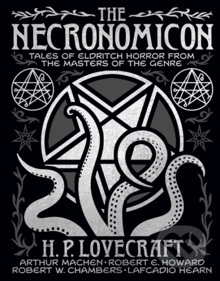 Kniha: The Necronomicon (H. P. Lovecraft). Arcturus, 2025 Kniha: The Necronomicon (H. P. Lovecraft). Arcturus, 2025