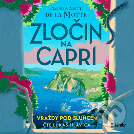 Audiokniha: Zločin na Capri (Anette de la Motte a Anders de la Motte). Témbr, 2025 Audiokniha: Zločin na Capri (Anette de la Motte a Anders de la Motte). Témbr, 2025
