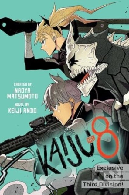 Kniha: Kaiju No. 8: Exclusive on the Third Division (Keiji Ando a Naoya Matsumoto). Viz Media, 2025 Kniha: Kaiju No. 8: Exclusive on the Third Division (Keiji Ando a Naoya Matsumoto). Viz Media, 2025