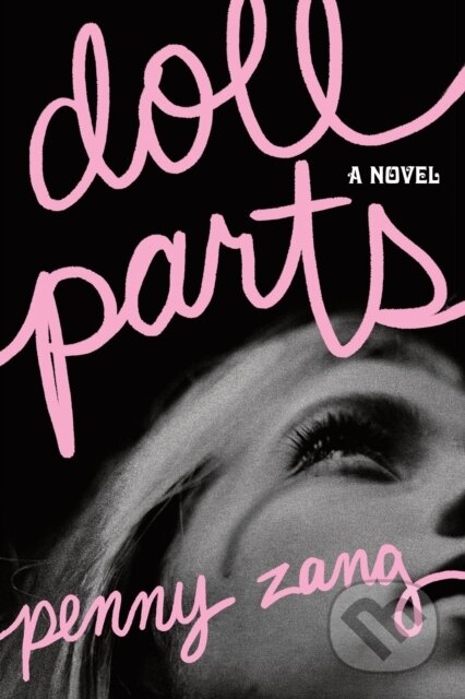Kniha: Doll Parts (Penny Zang). Sourcebooks, 2025 Kniha: Doll Parts (Penny Zang). Sourcebooks, 2025
