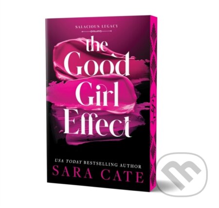Kniha: The Good Girl Effect (Sara Cate). Sourcebooks, 2025 Kniha: The Good Girl Effect (Sara Cate). Sourcebooks, 2025