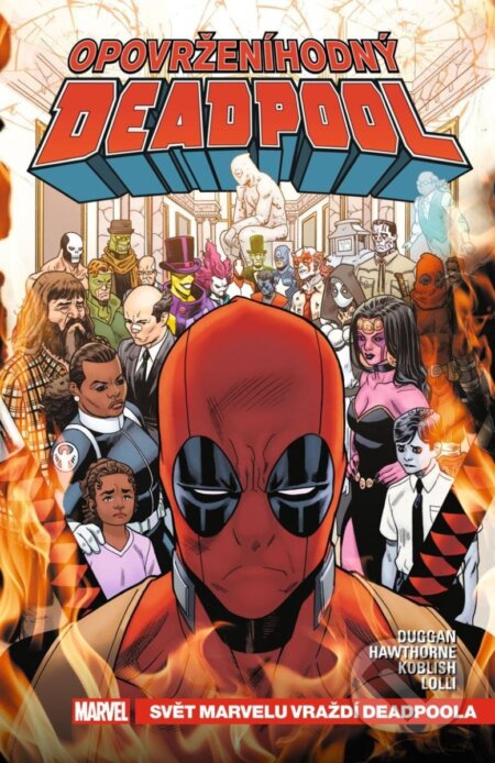 Kniha: Opovrženíhodný Deadpool 3 - Svět Marvelu vraždí Deadpoola (Gerry Duggan). Crew, 2025 Kniha: Opovrženíhodný Deadpool 3 - Svět Marvelu vraždí Deadpoola (Gerry Duggan). Crew, 2025
