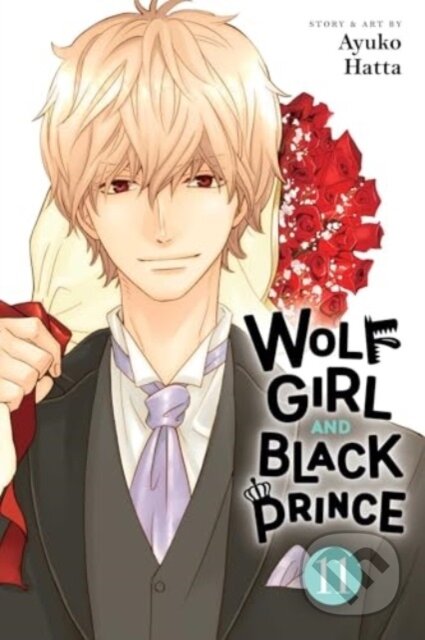 Kniha: Wolf Girl and Black Prince, Vol. 11 (Ayuko Hatta). Viz Media, 2025 Kniha: Wolf Girl and Black Prince, Vol. 11 (Ayuko Hatta). Viz Media, 2025