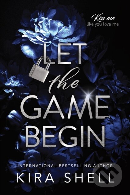 Kniha: Let the Game Begin (Kira Shell). Sourcebooks, 2025 Kniha: Let the Game Begin (Kira Shell). Sourcebooks, 2025