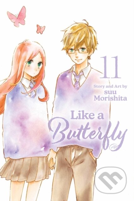 Kniha: Like a Butterfly, Vol. 11 (Suu Morishita). Viz Media, 2025 Kniha: Like a Butterfly, Vol. 11 (Suu Morishita). Viz Media, 2025