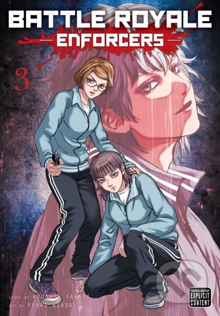 Kniha: Battle Royale: Enforcers, Vol. 3 (Koushun Takami). Viz Media, 2025 Kniha: Battle Royale: Enforcers, Vol. 3 (Koushun Takami). Viz Media, 2025