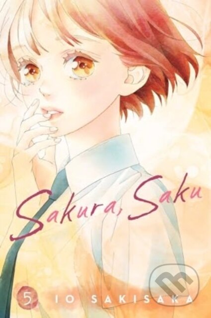 Kniha: Sakura, Saku, Vol. 5 (Io Sakisaka). Viz Media, 2024 Kniha: Sakura, Saku, Vol. 5 (Io Sakisaka). Viz Media, 2024