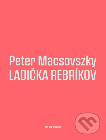 Kniha: Ladička rebríkov (Peter Macsovszky). Vlna, 2025 Kniha: Ladička rebríkov (Peter Macsovszky). Vlna, 2025