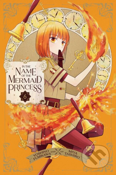 Kniha: In the Name of the Mermaid Princess 6 (Yoshino Fumikawa). Viz Media, 2025 Kniha: In the Name of the Mermaid Princess 6 (Yoshino Fumikawa). Viz Media, 2025