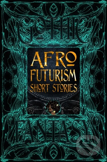 Kniha: Afrofuturism Short Stories (Dr. Sandra M. Grayso). Flame Tree Publishing, 2025 Kniha: Afrofuturism Short Stories (Dr. Sandra M. Grayso). Flame Tree Publishing, 2025