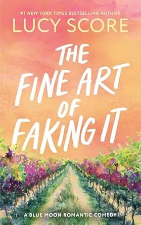 Kniha: The Fine Art of Faking It (Lucy Score). Sourcebooks, 2025 Kniha: The Fine Art of Faking It (Lucy Score). Sourcebooks, 2025