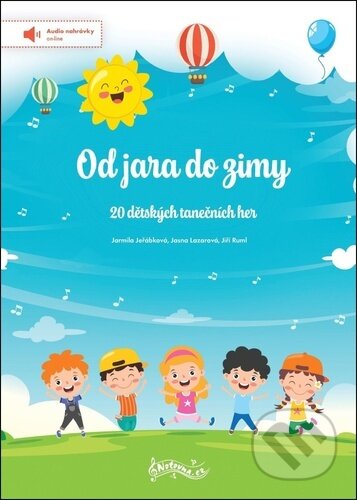 Kniha: Od jara do zimy (Jarmila Jeřábková, Jasna Lazarová a Jiří Ruml). Notovna.cz, 2025 Kniha: Od jara do zimy (Jarmila Jeřábková, Jasna Lazarová a Jiří Ruml). Notovna.cz, 2025