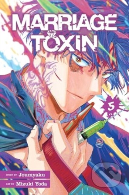 Kniha: Marriage Toxin, Vol. 5 (Joumyaku). Viz Media, 2025 Kniha: Marriage Toxin, Vol. 5 (Joumyaku). Viz Media, 2025
