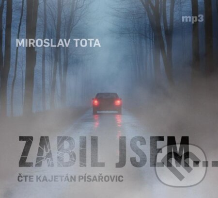 Audiokniha: Zabil jsem... (Miroslav Tota). Tebenas, 2025 Audiokniha: Zabil jsem... (Miroslav Tota). Tebenas, 2025